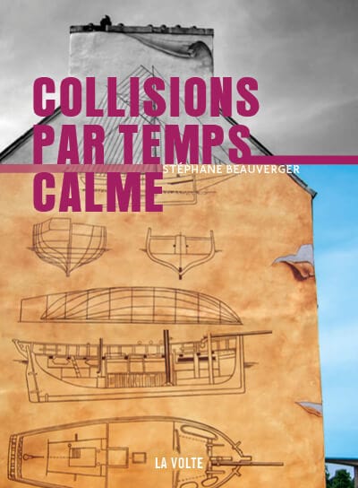 Collisions par temps calme, de Stéphane Beauverger